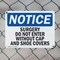 Signmission Surgery Do Not Enter Without Cap And Shoe Covers OSHA Notice Sign, Plastic, 10in W x 7in L, 2PK OS-2PACK-NS-P-710-L-18510 - alternate 6